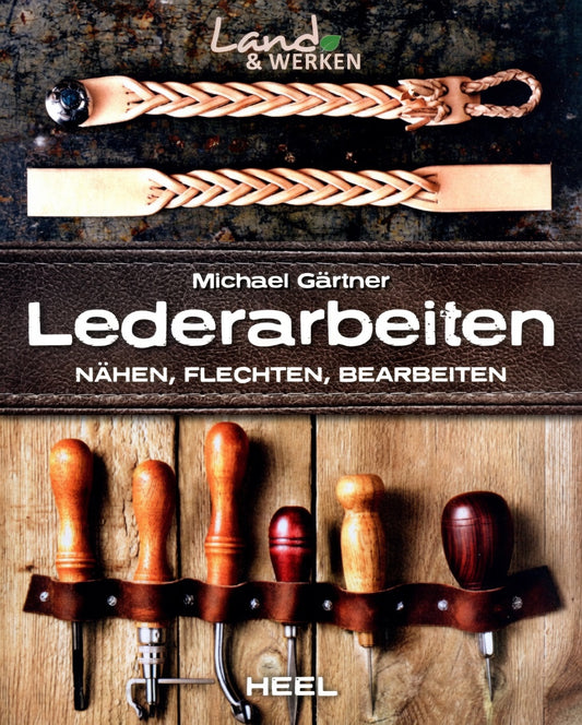 Buchcover zu Lederarbeiten mit Ledergürtel, Werkzeugen und Bastelmaterial für Lederhandwerk.